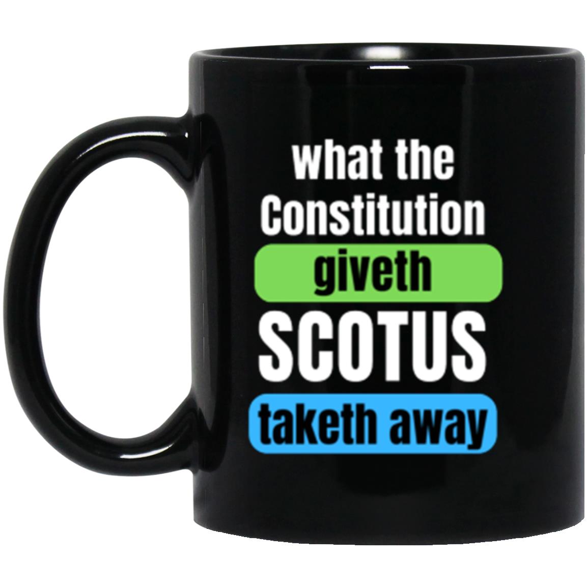 SCOTUS Taketh Away | 11 oz. Black Mug