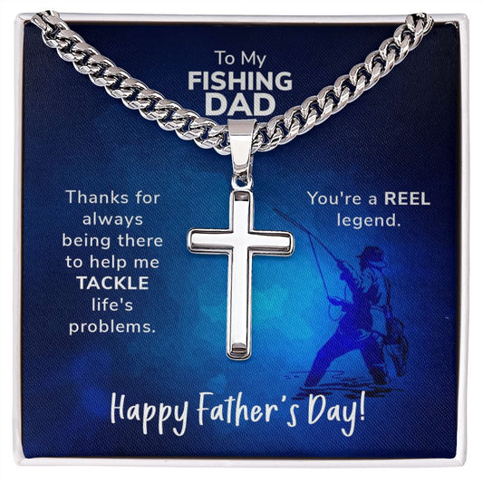 To My Fishing Dad | Cuban Chain with Artisan Cross Necklace